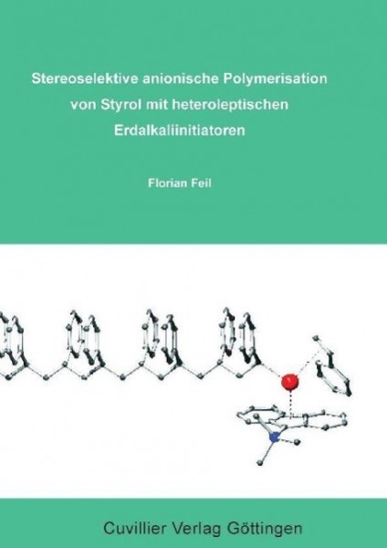 Stereoselektive anionische Polymersisation von Styrol mit heteroleptischen Erdalkaliinitiatoren