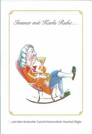 Immer mit Karls Ruhe