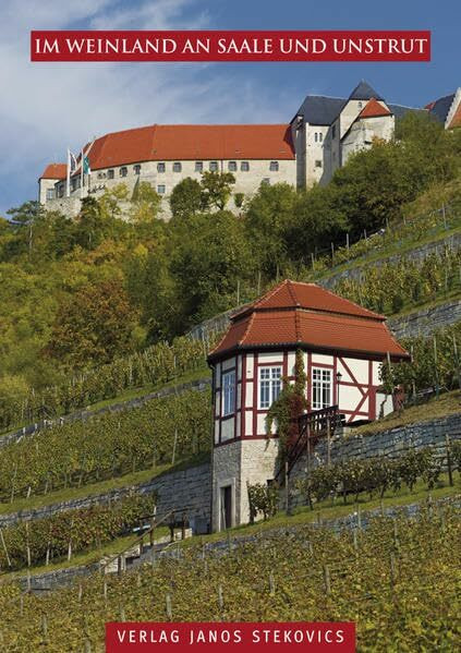 Im Weinland an Saale und Unstrut (STEKO-Regionalia)