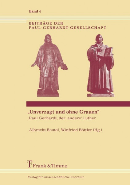 "Unverzagt und ohne Grauen"