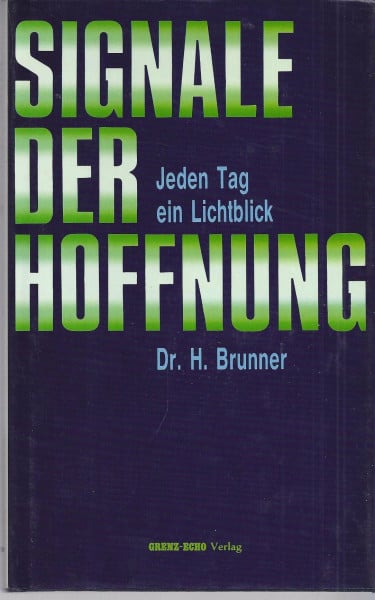 Signale der Hoffnung. Jeden Tag ein Lichtblick