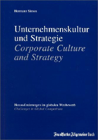 Unternehmenskultur und Strategie; Corporate Culture and Strategy