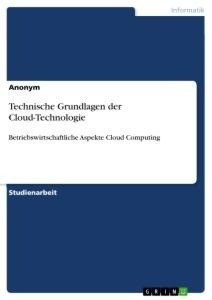 Technische Grundlagen der Cloud-Technologie