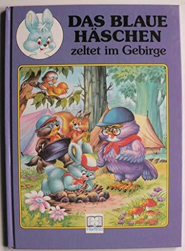 Das blaue Häschen zeltet im Gebirge