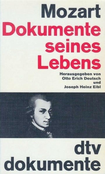 Mozart: Dokumente seines Lebens (dtv Kultur & Geschichte)