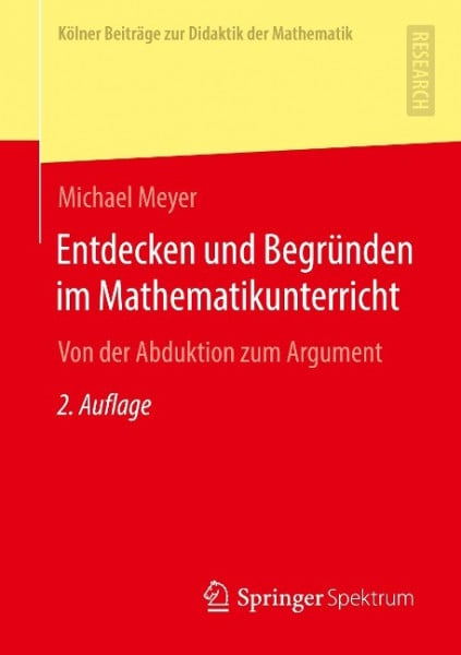 Entdecken und Begründen im Mathematikunterricht