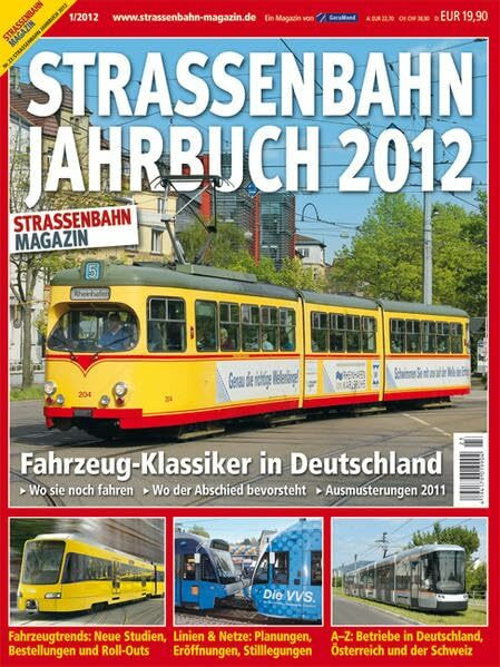 Straßenbahn-Jahrbuch 2012: Fahrzeug-Klassiker in Deutschland