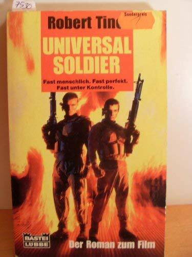 Universal Soldier (Allgemeine Reihe. Bastei Lübbe Taschenbücher)