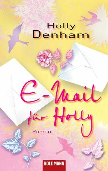 E-Mail für Holly: Roman (Goldmann Allgemeine Reihe)
