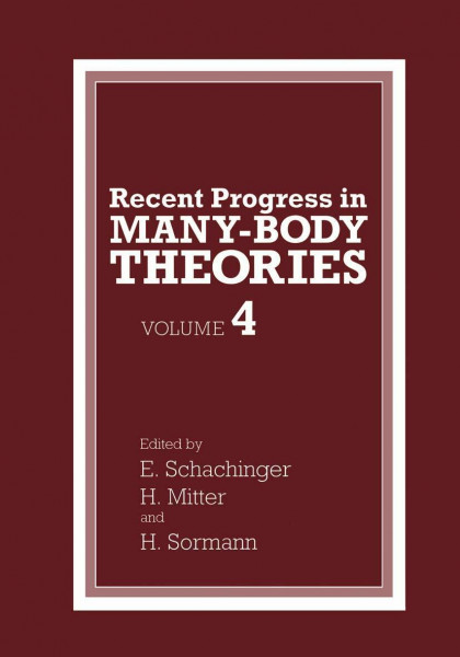 Recent Progress in Many-Body Theories: Volume 4 (Recent Progress in Many-Body Theories Vol. 4)