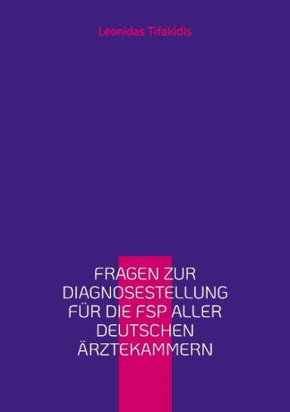 Fragen zur Diagnosestellung für die FSP aller deutschen Ärztekammern