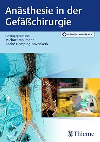 Anästhesie in der Gefäßchirurgie: Mit Online-Version in der eRef