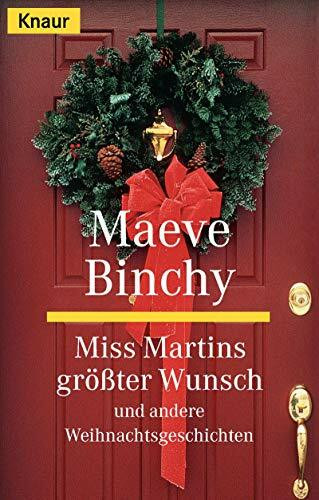 Miss Martins grösster Wunsch und andere Weihnachtsgeschichten