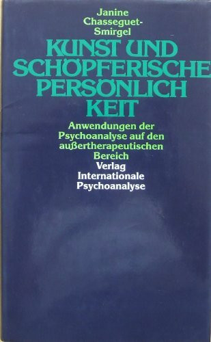 Kunst und schöpferische Persönlichkeit. Anwendungen der Psychoanalyse auf den aussertherapeutischen Bereich