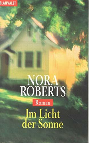 Im Licht der Sonne: Roman