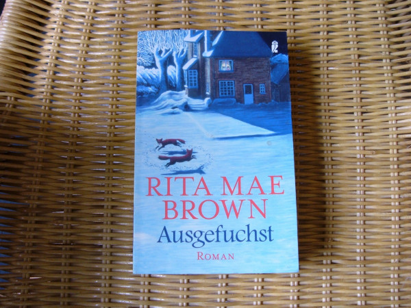 Ausgefuchst: Roman. Deutsche Erstausgabe