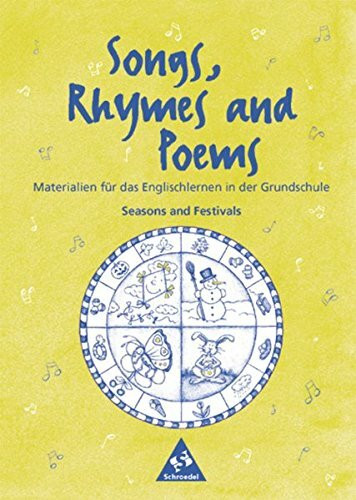 Lehrwerksunabhängige Zusatzmaterialien: Songs, Rhymes and Poems: Seasons and Festivals