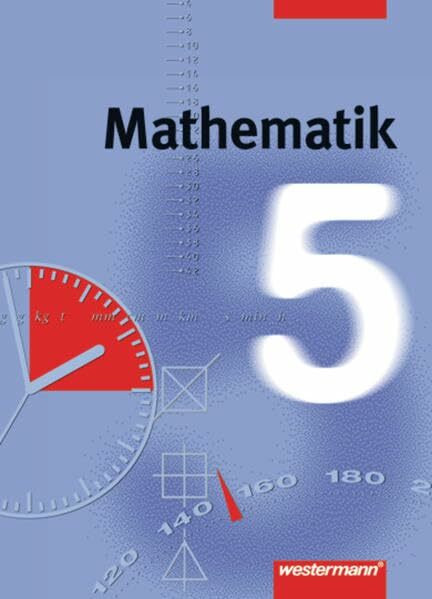 Mathematik für die Gesamtschule - Euro. Ausgabe für Hamburg, Hessen, Rheinland-Pfalz, Niedersachsen, Bremen: Mathematik - Allgemeine Ausgabe 1999: Schülerband 5