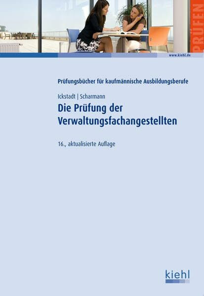 Die Prüfung der Verwaltungsfachangestellten (Prüfungsbücher für kaufmännische Ausbildungsberufe)
