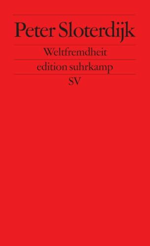 Weltfremdheit (edition suhrkamp)