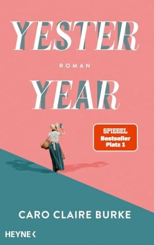 Yesteryear: Roman - Vom NYT-Nr.1 Bestseller zum SPIEGEL-Bestseller – jetzt auch auf Deutsch