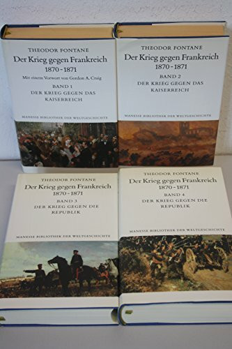 Der Krieg gegen Frankreich 1870-1871: Gesamtausgabe in 4 Bänden