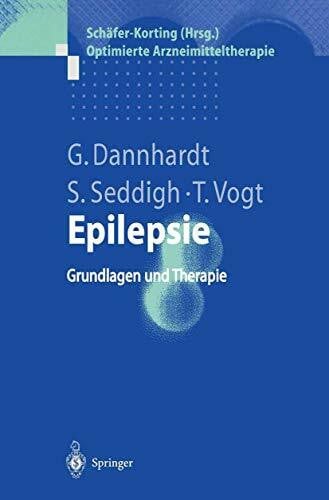 Epilepsie: Grundlagen Und Therapie (Optimierte Arzneimitteltherapie)