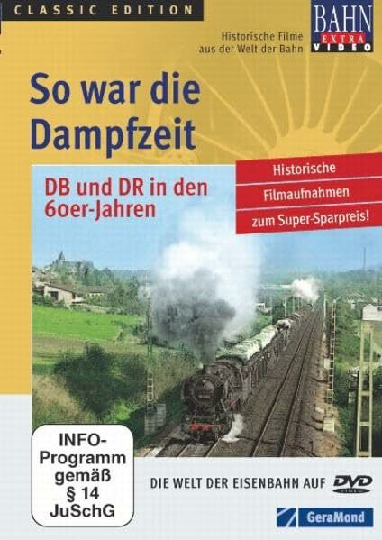 So war die Dampfzeit - Deutsche Dampfloks in den 60er-Jahren