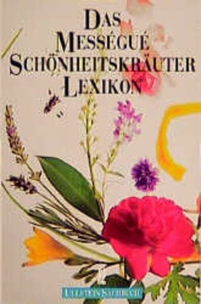 Das Messegue Schönheitskräuterlexikon