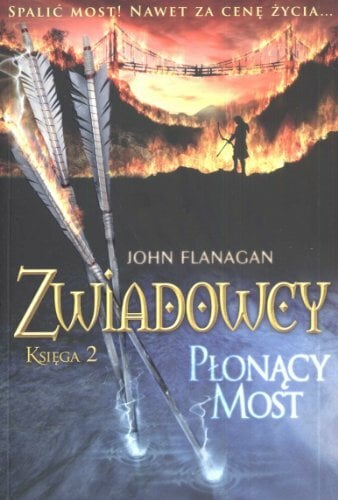 Zwiadowcy Ksiega 2 Plonacy most Zwiadowcy Ksiega 2 Plonacy most