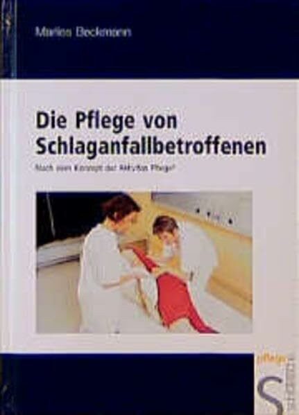 Die Pflege von Schlaganfallbetroffenen