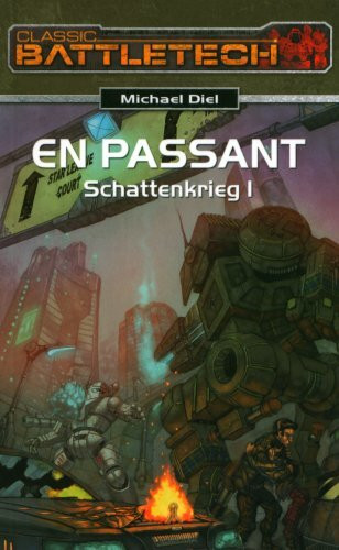 En Passant (Schattenkrieg I): BattleTech-Roman 15