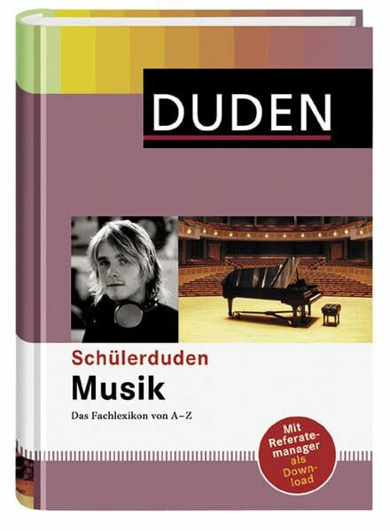 Schülerduden Musik: Das Fachlexikon von A-Z