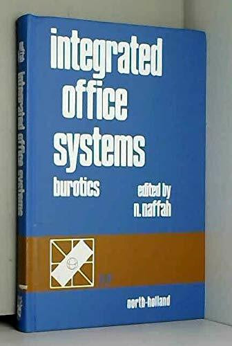 Integrated Office Systems: Burotics - International Workshop Proceedings