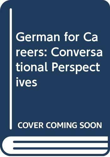 German for Careers: Conversational Perspectives