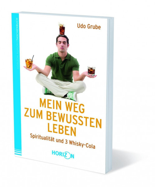 Mein Weg zum bewussten Leben