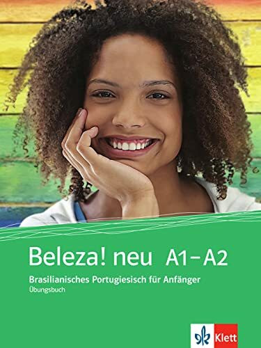 Beleza! neu A1-A2: Brasilianisches Portugiesisch für Anfänger. Übungsbuch