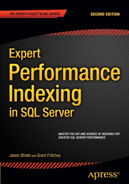 Expert Performance Indexing in SQL Server