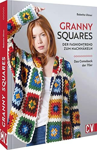 Der 70er-Jahre-Style ist zurück – Häkeln im Quadrat: Der Fashion-Trend zum Häkeln. Häkelanleitungen für Jacken, Pullis, Taschen, Tops und mehr im trendigen 70er Style.