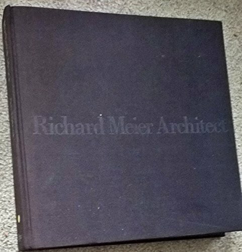 Richard Meier: Architect (Meier, Richard, Architect)