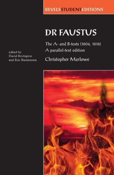 Dr Faustus: the A- and B- Texts (1604, 1616)