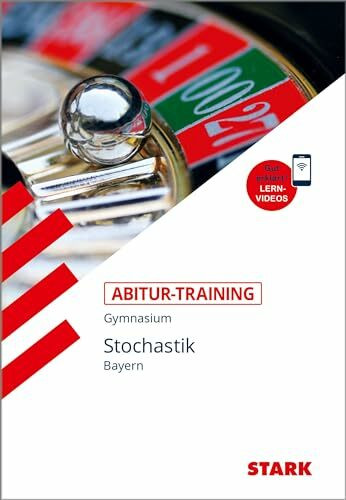 STARK Abitur-Training - Mathematik Stochastik - Bayern: Gymnasium