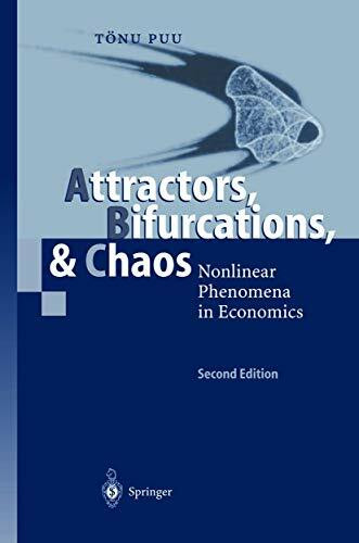 Attractors, Bifurcations, & Chaos: Nonlinear Phenomena in Economics