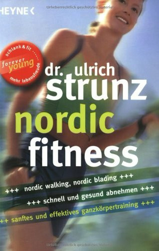 Nordic Fitness: Nordic Walking, Nordic Blading