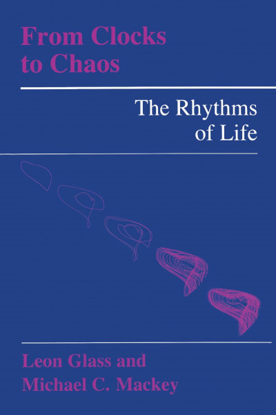 From Clocks to Chaos: The Rhythms of Life (Princeton Paperbacks)