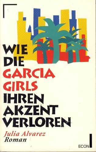 Wie die Garcia Girls ihren Akzent verloren