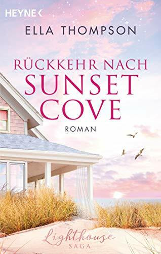Rückkehr nach Sunset Cove: Roman - (Die Lighthouse-Saga, Band 1)