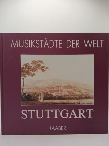 Musikstädte der Welt - Stuttgart
