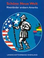 Schöne Neue Welt - Rheinländer erobern Amerika Band 2 Tagebuch des Johannes Herbergs
