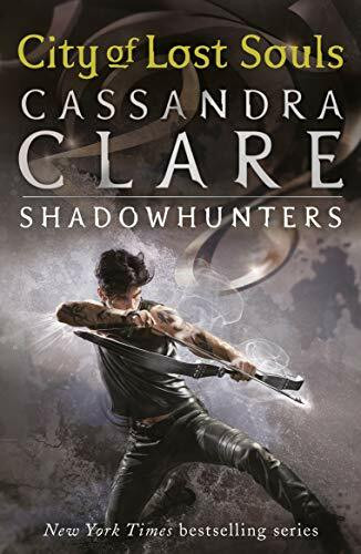 City of Lost Souls: From the international bestselling author who defined romantasy: the original Shadowhunter series about demon hunting, betrayal, secrets and forbidden love (The Mortal Instruments)